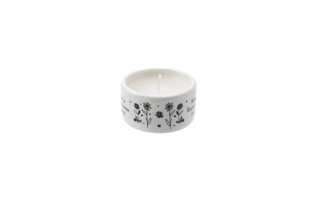 'Friendship Is A Flower...' - Ceramic Tealight
